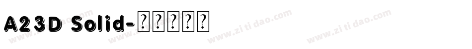 A23D Solid字体转换